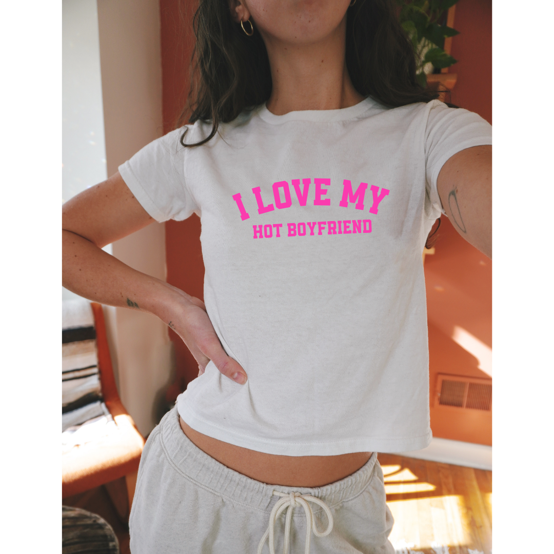 I Love My Boyfriend - Women's Y2K Style Baby Tee